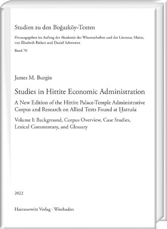 studies in hittite economic administration a   of the hittite palace temple administrative corpus and