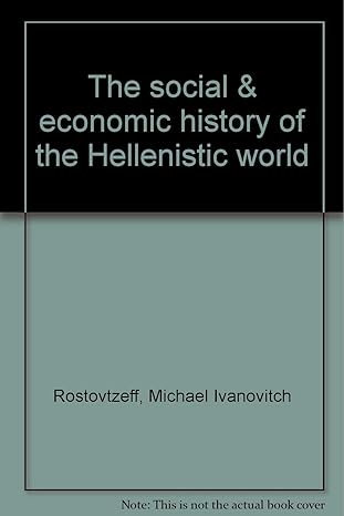 the social and economic history of the hellenistic world 1st edition m rostovtzeff b0007jcd1i