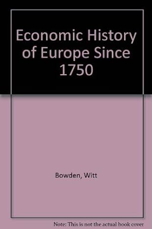 economic history of europe since 1750 1st edition witt bowden 040400962x, 978-0404009625