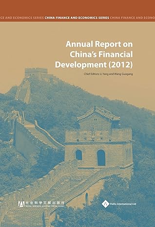 annual report on chinas financial development 1st edition li yang ,wang guogang ,wang songqi ,yin jianfeng