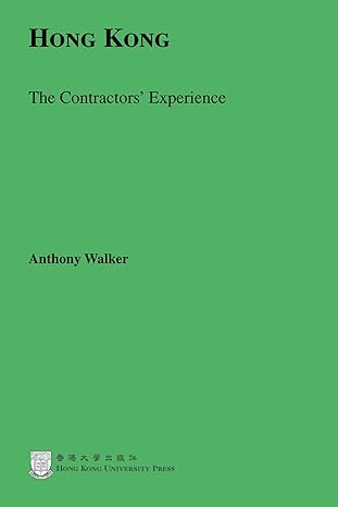 hong kong the contractors experience 1st edition anthony walker 9622094007, 978-9622094000