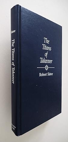the titans of takeover 1st edition robert slater 0139220550, 978-0139220555