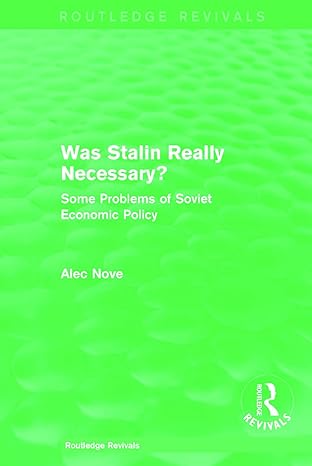 was stalin really necessary some problems of soviet economic policy 1st edition alec nove 0415682401,