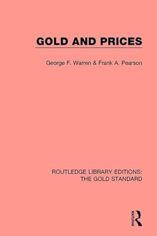 gold and prices 1st edition george f warren ,frank a pearson 1138577804, 978-1138577800