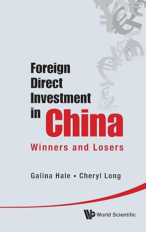 foreign direct investment in china winners and losers 1st edition galina hale ,cheryl long 9814340405,