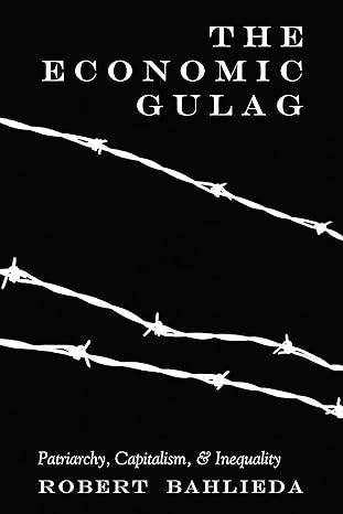 the economic gulag new edition bahlieda 1433153769, 978-1433153761