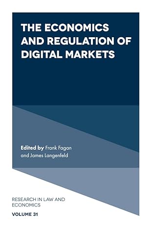 the economics and regulation of digital markets 1st edition frank fagan ,james langenfeld 1837976449,