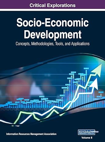 socio economic development concepts methodologies tools and applications vol 2 1st edition information reso