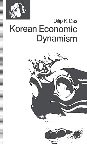 korean economic dynamism 1992nd edition d das 0333548213, 978-0333548219