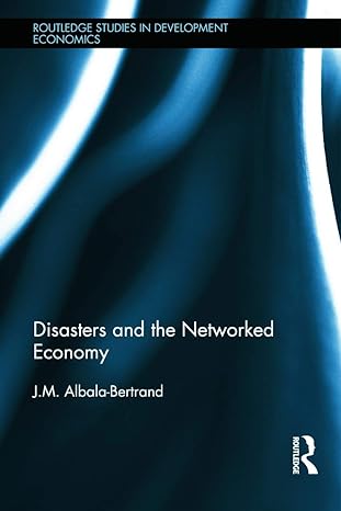 disasters and the networked economy 1st edition j m albala bertrand 0415666295, 978-0415666299
