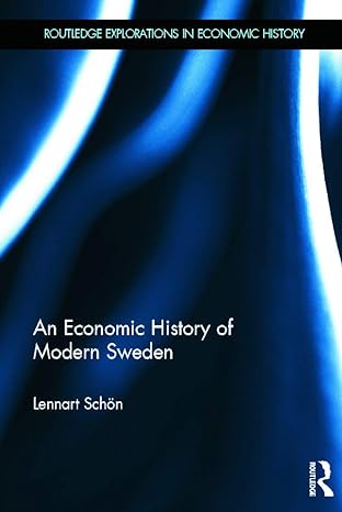 an economic history of modern sweden 1st edition lennart schon 0415671302, 978-0415671309