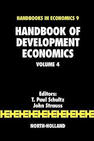 handbook of development economics 1st edition t paul schultz ,john strauss 0444531009, 978-0444531001