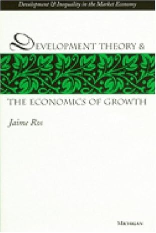 development theory and the economics of growth 1st edition jaime ros 0472111418, 978-0472111411