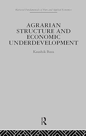 agrarian structure and economic underdevelopment 1st edition k basu 0415269792, 978-0415269797
