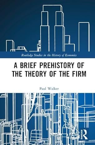 a brief prehistory of the theory of the firm 1st edition paul walker 1138488267, 978-1138488267