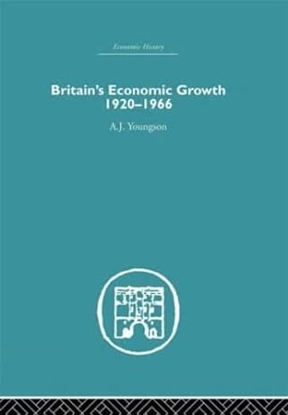 britains economic growth 1920 1966 1st edition a j youngson 0415378702, 978-0415378703