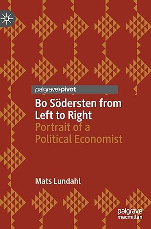bo sodersten from left to right portrait of a political economist 1st edition mats lundahl 3031091000,