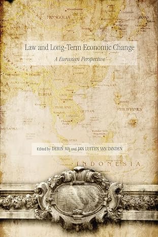 law and long term economic change a eurasian perspective 1st edition debin ma ,jan luiten van zanden