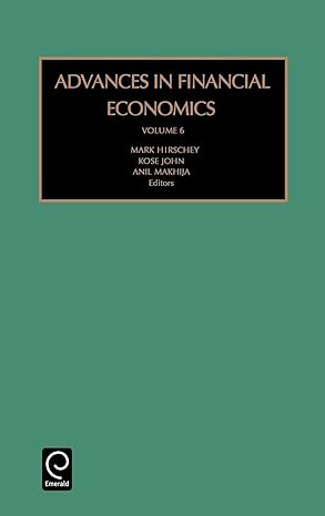 advances in financial economics 1st edition m hirschey ,k john ,a k makhija 0762307137, 978-0762307135