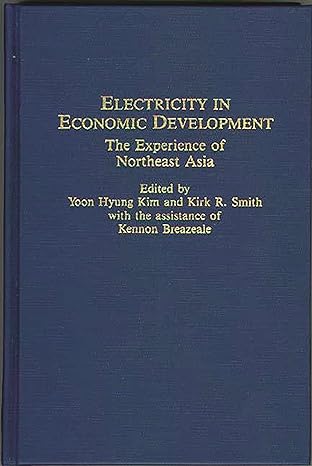 electricity in economic development the experience of northeast asia 1st edition yoon hyung kim ,kirk r smith