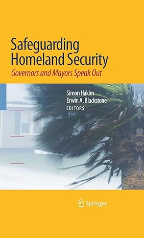 safeguarding homeland security governors and mayors speak out 2009th edition simon hakim ,erwin a blackstone