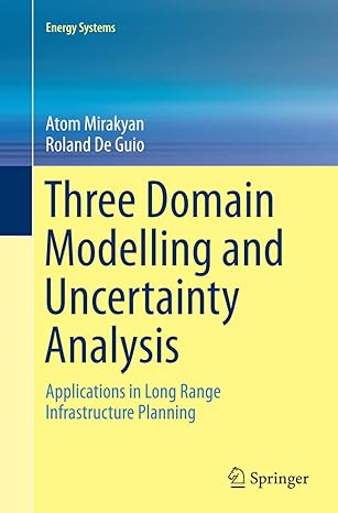 three domain modelling and uncertainty analysis applications in long range infrastructure planning 1st