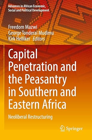 capital penetration and the peasantry in southern and eastern africa neoliberal restructuring 1st edition