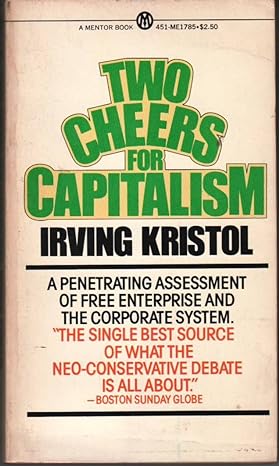 two cheers for capitalism 1st edition irving kristol 0451617851, 978-0451617859