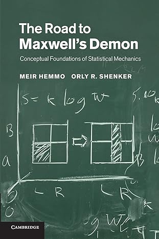 the road to maxwells demon conceptual foundations of statistical mechanics 1st edition meir hemmo ,orly r
