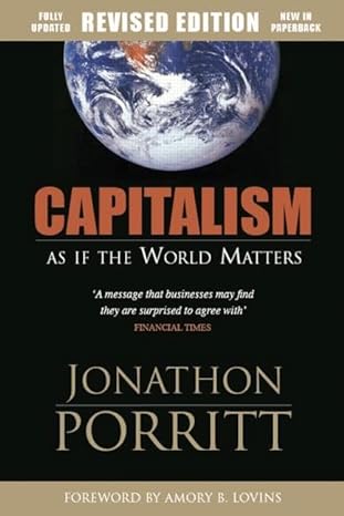 capitalism as if the world matters revised edition jonathon porritt 1844071936, 978-1844071937