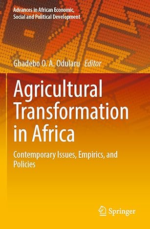 agricultural transformation in africa contemporary issues empirics and policies 1st edition gbadebo o a