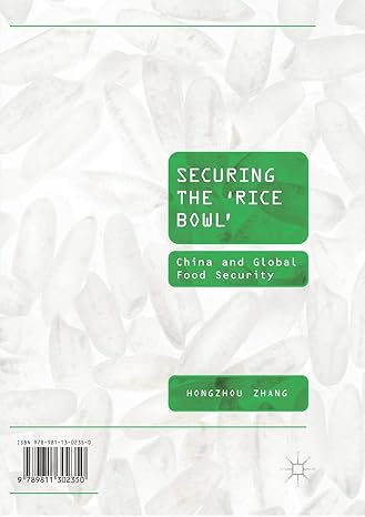 securing the rice bowl china and global food security 1st edition hongzhou zhang 9811343667, 978-9811343667