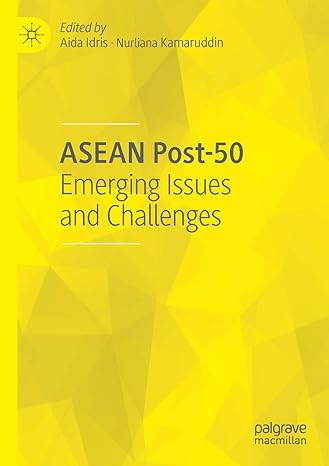 asean post 50 emerging issues and challenges 1st edition aida idris ,nurliana kamaruddin 9811380457,
