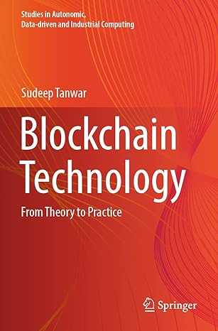 blockchain technology from theory to practice 1st edition sudeep tanwar 9811914907, 978-9811914904