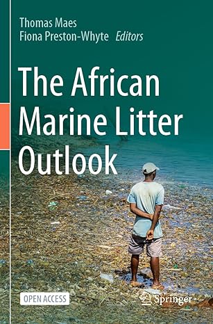 the african marine litter outlook 1st edition thomas maes ,fiona preston whyte 3031086287, 978-3031086281