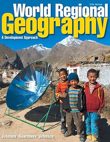 world regional geography a development approach 11th edition douglas johnson ,viola haarmann ,merrill johnson
