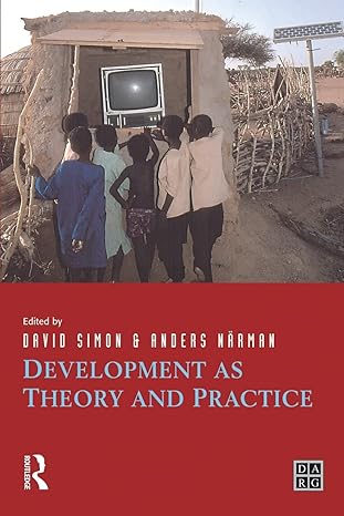 development as theory and practice 1st edition david simon ,anders narman 0582414172, 978-0582414174