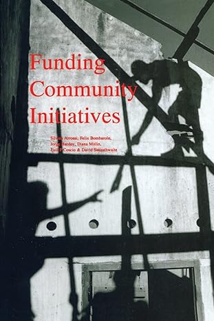funding community initiatives 1st edition silvina arrossi 1853832049, 978-1853832048