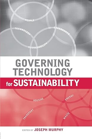 governing technology for sustainability 1st edition joseph murphy 1138001988, 978-1138001985