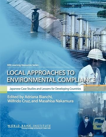 local approaches to environmental compliance japanese case studies and lessons for developing countries 1st