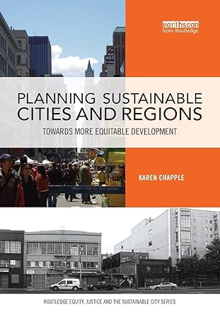 planning sustainable cities and regions 1st edition karen chapple 1138956643, 978-1138956643