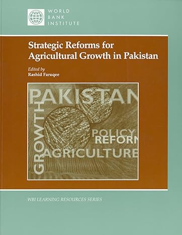 strategic reforms for agricultural growth in pakistan 1st edition rashi faruqee 082134336x, 978-0821343364