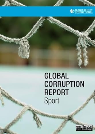 global corruption report sport 1st edition transparency international 1138905925, 978-1138905924
