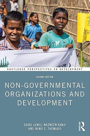 non governmental organizations and development 2nd edition david lewis ,nazneen kanji ,nuno s themudo