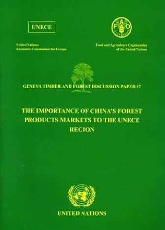 the importance of chinas forest products markets to the unece region 1st edition united nations 9211170230,