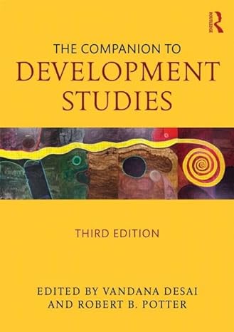 the companion to development studies 3rd edition vandana desai ,rob potter 1444167243, 978-1444167245