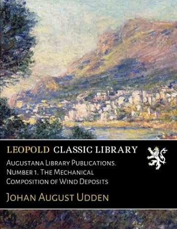 augustana library publications number 1 the mechanical composition of wind deposits 1st edition johan august