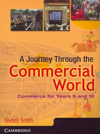 a journey through the commercial world commerce for years 9 and 10 1st edition wendy smith 052153965x,