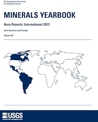 minerals yearbook area reports international review 2013 latin america and canada 1st edition geological