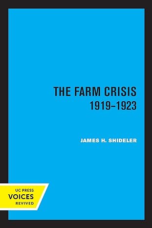 farm crisis 1919 1923 1st edition james h shideler 0520350529, 978-0520350526